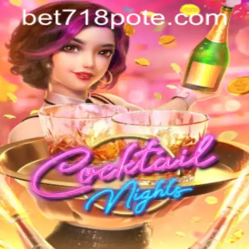 An In-depth Look at CocktailNights and Exploring bet718 PH Login